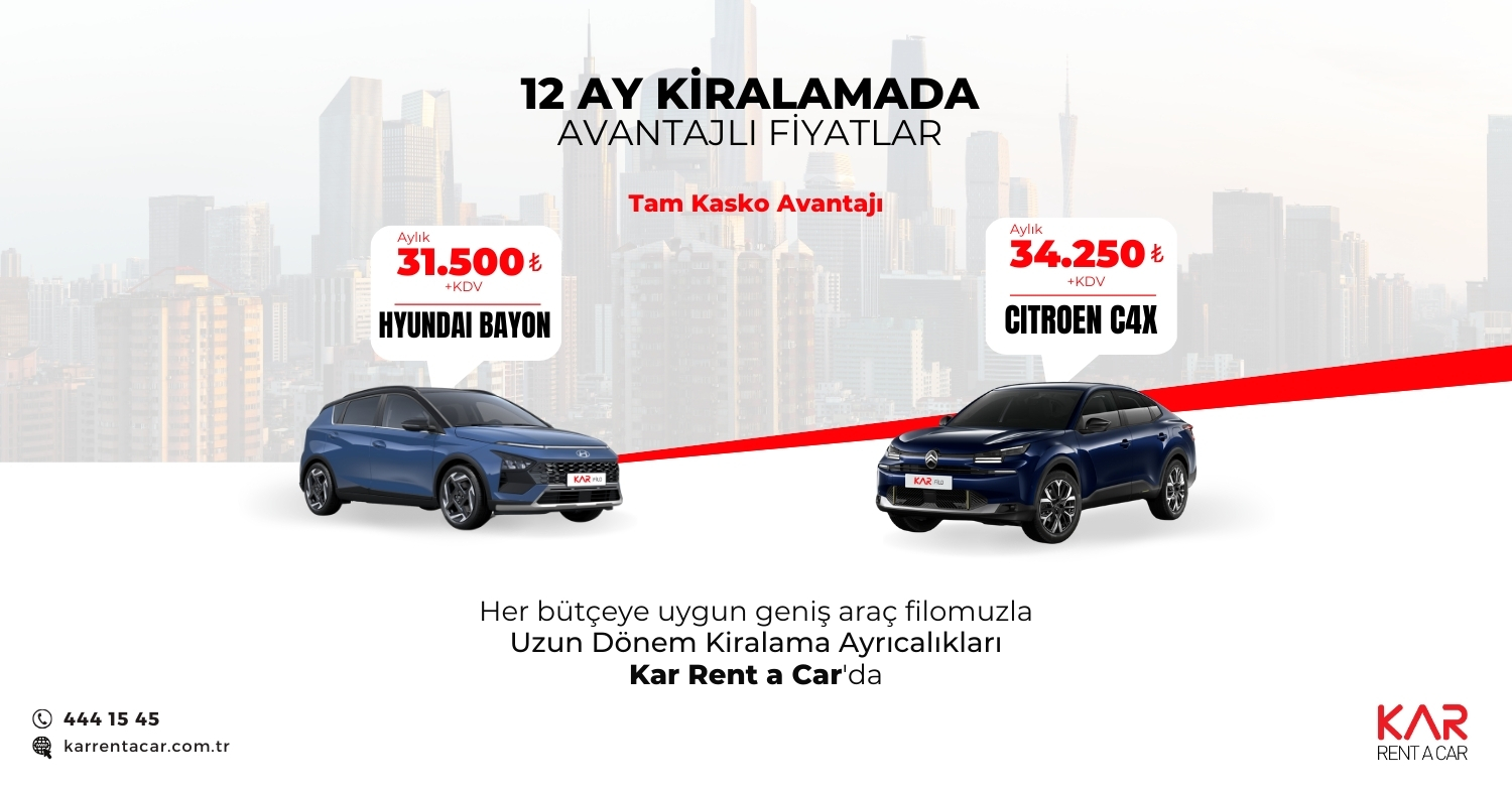 12 Ay Kiralamada Avantajlı Fiyatlar